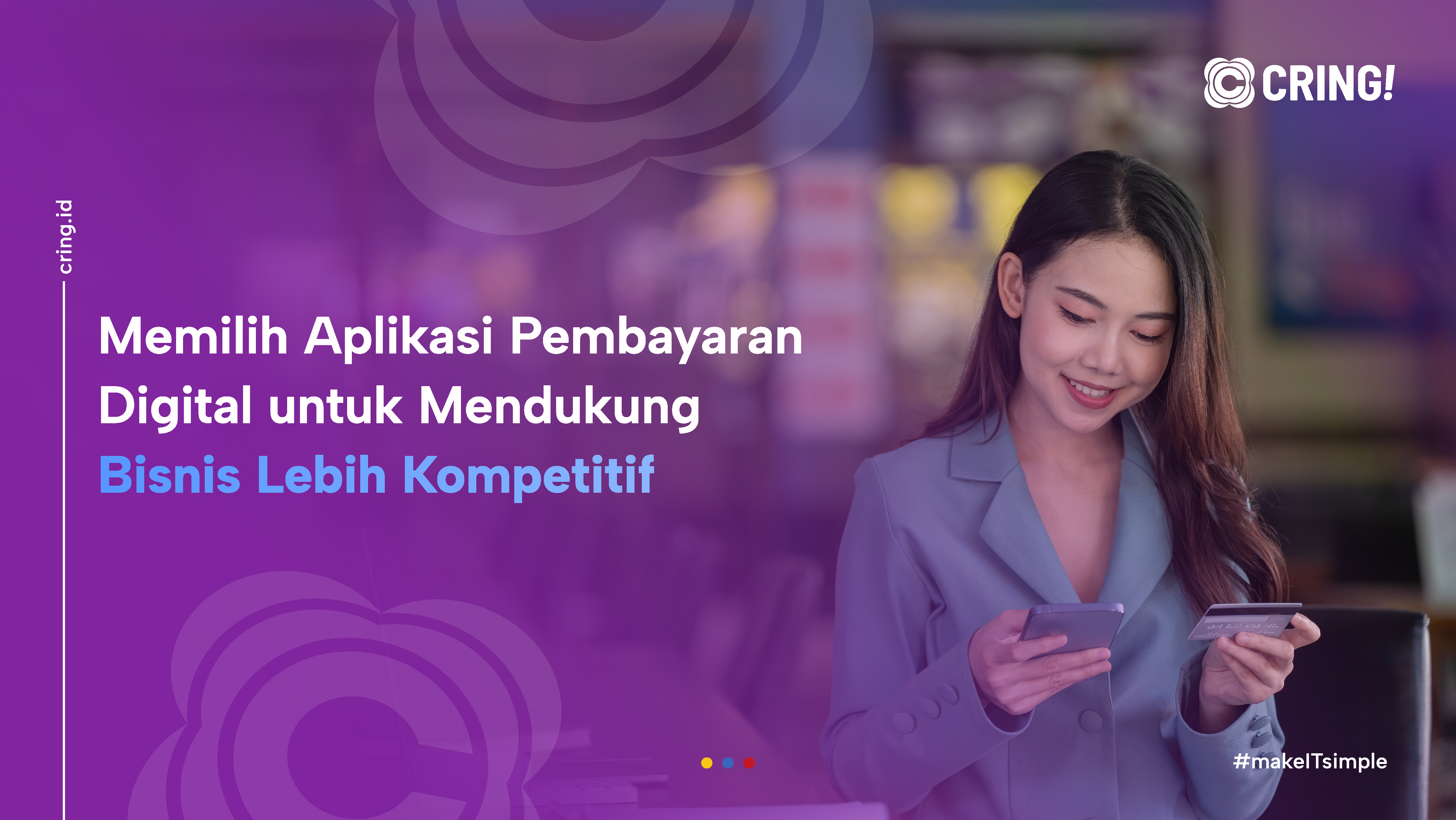 Memilih Aplikasi Pembayaran Digital untuk mendukung bisnis