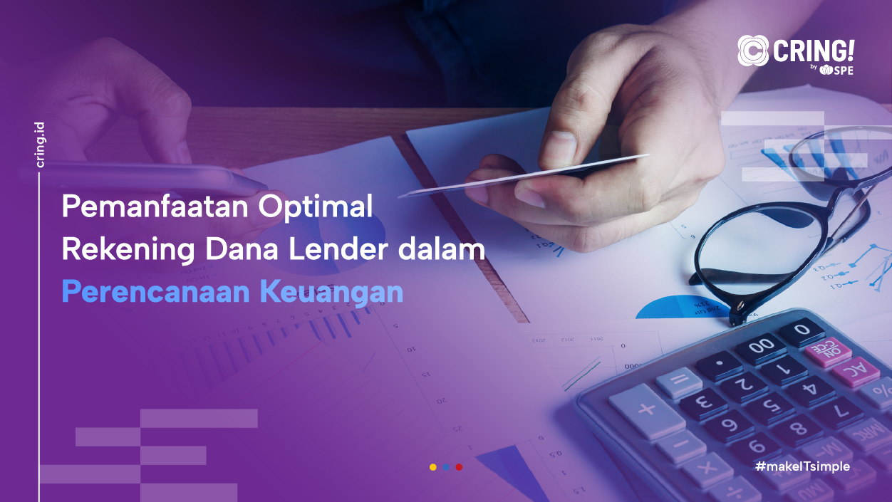 Optimalkan Dana Lender